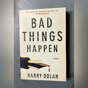 BAD THINGS HAPPEN by Harry Dolan (2008) Paperback Retail $15